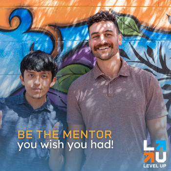 Be the mentor you wish you had!